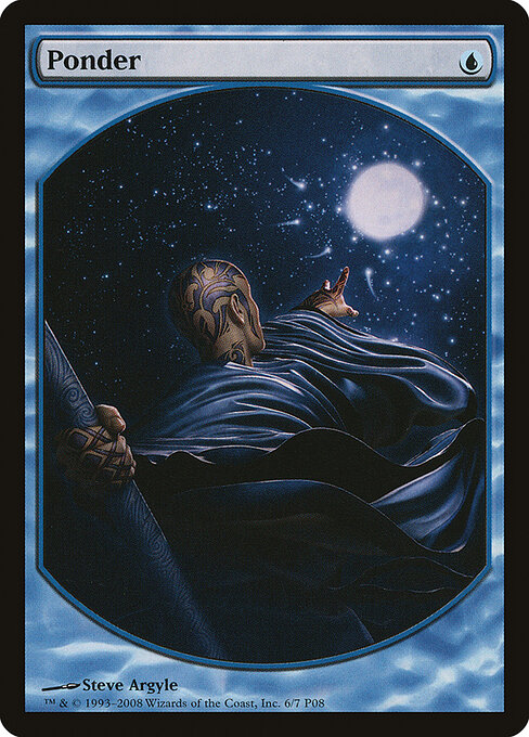 Ponder — Magic Player Rewards 2008 #6, art by Steve Argyle
