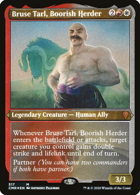 Bruse Tarl, Boorish Herder — Commander Legends #517, art by Anthony Palumbo
