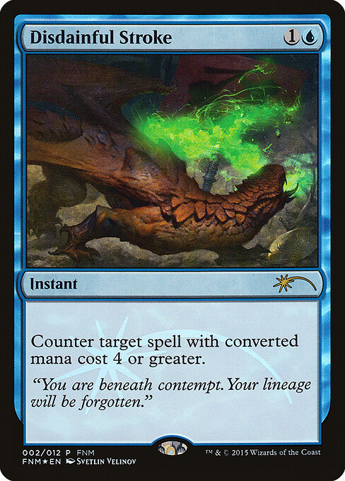 Disdainful Stroke — Friday Night Magic 2015 #2, art by Svetlin Velinov