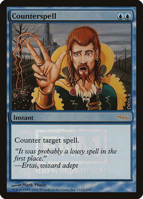 Counterspell — Friday Night Magic 2005 #11, art by Mark Poole