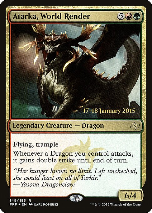 Atarka, World Render — Fate Reforged Promos #149s, art by Karl Kopinski