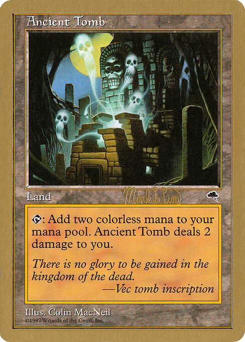 Ancient Tomb — World Championship Decks 1999 #mlp315, art by Colin MacNeil