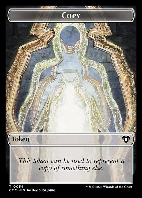 Copy — Commander Masters Tokens #54, art by David Palumbo