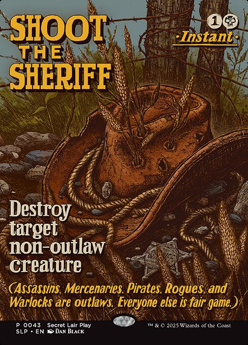 Shoot the Sheriff — Secret Lair Promo #43, art by Dan Black