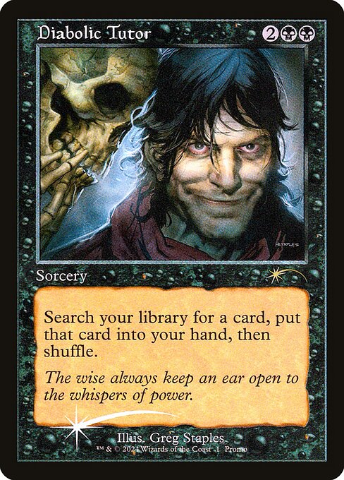 Diabolic Tutor — Wizards Play Network 2024 #13, art by Greg Staples