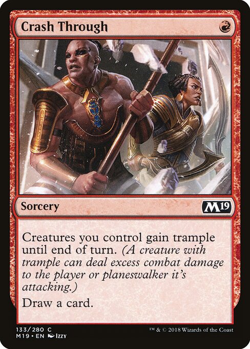 Crash Through — Core Set 2019 #133, art by Izzy